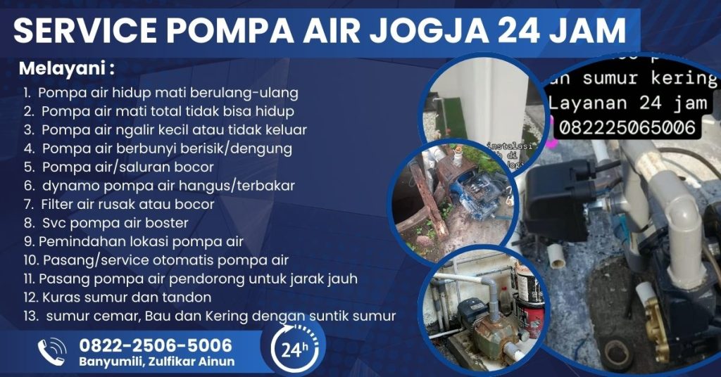 jasa service pompa air Jogja 24 jam murah bergaransi supaya pompa air dapat menyala kembali dan kebutuhan air terpenuhi dengan lancar.